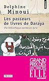 Les passeurs de livres de Daraya (French Edition) by 