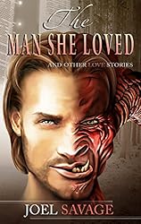 The Man She Loved: And Other Love Stories