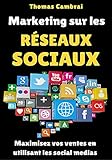 Image de Marketing sur les Réseaux Sociaux : Maximisez vos ventes en utilisant les social medias (French Edition)