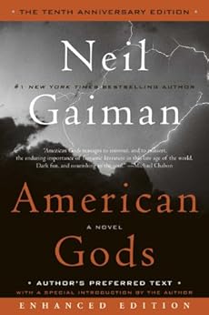 American Gods: The Tenth Anniversary Edition (Enhanced Edition): A Novel by [Gaiman, Neil]