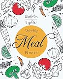 Diabetes Fighter Weekly Meal Planner: A 2 Years Weekly Meal Planner for Diabetes Patients Medical Di by Mile Colony