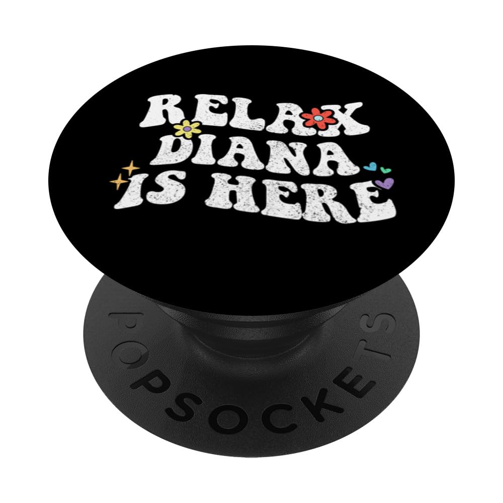 Retro Groovy Relax Diana Is Here Funny Mother's Day Name PopSockets Swappable PopGrip