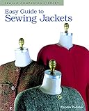 Easy Guide to Sewing Jackets: Sewing Companion Library by Cecelia Podolak