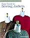 Easy Guide to Sewing Jackets: Sewing Companion Library by Cecelia Podolak