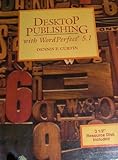 Desktop Publishing with Word5 13-5 BD, Curtin, 0132047519