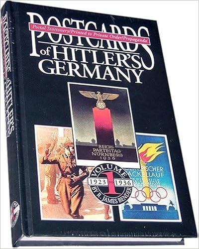 Amazon Com Postcards Of Hitler S Germany 1923 1936 Postal Stationery Printed To Private Order Propaganda Volume 1 9780912138602 Roger James Bender Books