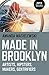 Made in Brooklyn: Artists, Hipsters, Makers, and Gentrification by Amanda Wasielewski