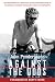 Against the Odds: The Adventures of a Man in His Sixties Competing in Six of the World's Toughest Tr by John L. Pendergrass, Brett Favre