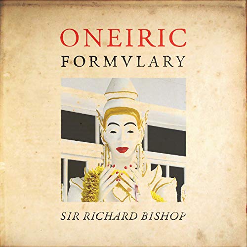 Album art for Oneiric Formulary by Sir Richard Bishop