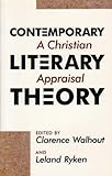 Contemporary Literary Theory: A Christian Appraisal