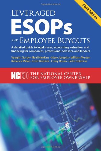 Leveraged ESOPs and Employee Buyouts, 6th ed.