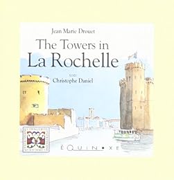 Les  tours de La Rochelle