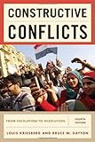 Constructive Conflicts : From Escalation to Resolution, Kriesberg/Dayton, 1442206837
