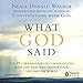What God Said: The 25 Core Messages of Conversations with God that will Change Your Life and the Wor by Neale Donald Walsch, Penguin Audio