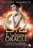 Chroniques Homérides, 2 : L'ultime oracle (Féline) (French Edition) by 