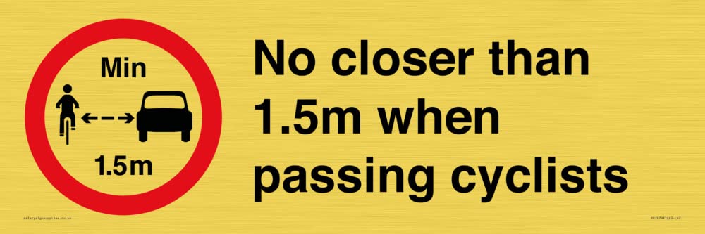 No closer than 1.5m when passing cyclists Sign - 600x200mm - L62