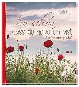 So Schon Dass Du Geboren Bist Ein Geburtstags Abc Ruth Heil