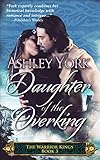 Daughter of the Overking (The Warrior Kings Book 3) by Ashley York