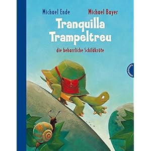 Tranquilla Trampeltreu, die beharrliche Schildkröte