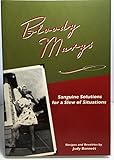 Bloody Marys: Sanguine Solutions for a Slew of Situations by 