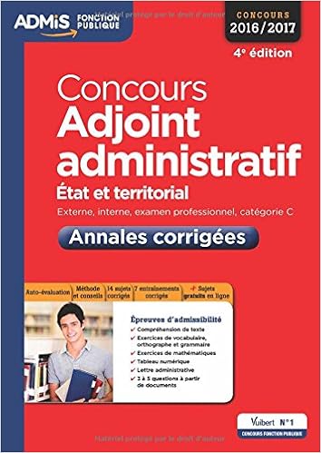 Amazon Fr Concours Adjoint Administratif Categorie C Annales Corrigees Entrainement Etat Et Territorial Concours 2016 2017 Lavaud Bernadette Lefaure Pierre Livres
