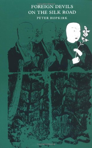 Foreign Devils on the Silk Road