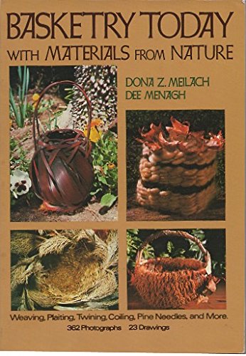 Basketry Today: With Materials From Nature