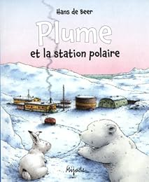 Plume et la station polaire