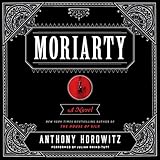 Moriarty: Sherlock Holmes, Book 2 by