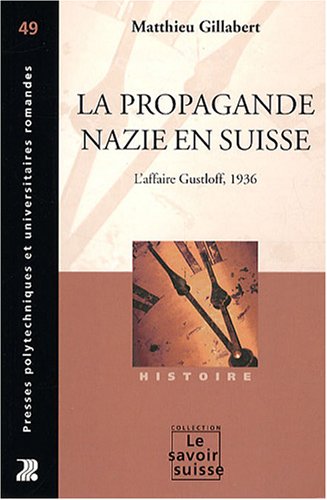La propagande nazie en Suisse: l'affaire Gustloff, 1936
