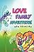 Love Family Adventures by 