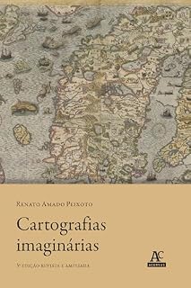 Livro Cartografias Imaginárias: estudos sobre a construção da história do espaço nacional brasileiro e a relação História & Espaço