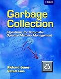 Garbage Collection: Algorithms for Automatic Dynamic Memory Management cover