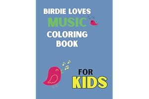 Birdie Loves Music Coloring Book for Kids