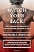 Watch Your Back!: How the Back Pain Industry Is Costing Us More and Giving Us Less―and What You Can Do to Inform and Empower Yourself in Seeking ... Culture and Politics of Health Care Work)