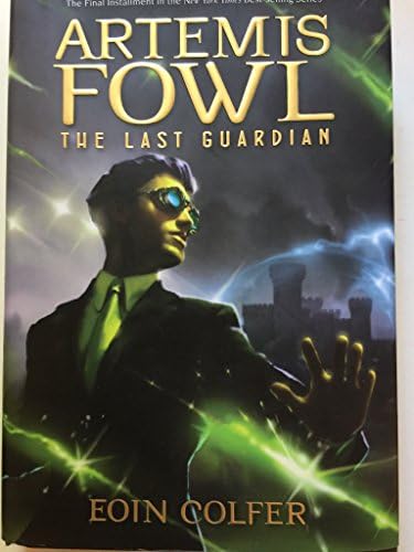 Artemis Fowl 8: The Last Guardian: Colfer, Eoin, Parker, Nathaniel