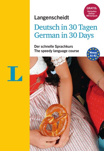 Langenscheidt German in 30 days - The speedy language course: The language course for English native speakers (German Edition)