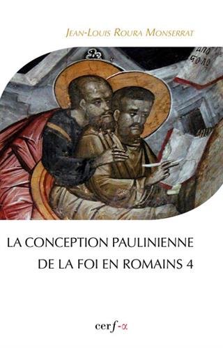 La  conception paulinienne de la foi en Romains 4