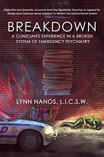 Breakdown: A Clinician's Experience in a Broken System of Emergency Psychiatry - //medicalbooks.filipinodoctors.org