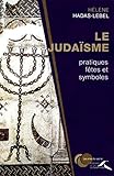Le Judaïsme : pratiques, fêtes et symboles by 