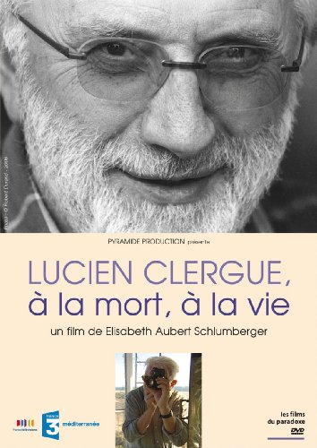Lucien Clergue, À La Mort, À La Vie