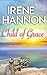 Child of Grace (Steeple Hill Love Inspired) by Irene Hannon