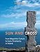 Sun and Cross: From Megalithic Culture to Early Christianity in Ireland by