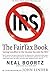 The Fair Tax Book: Saying Goodbye to the Income Tax and the IRS by Neal Boortz