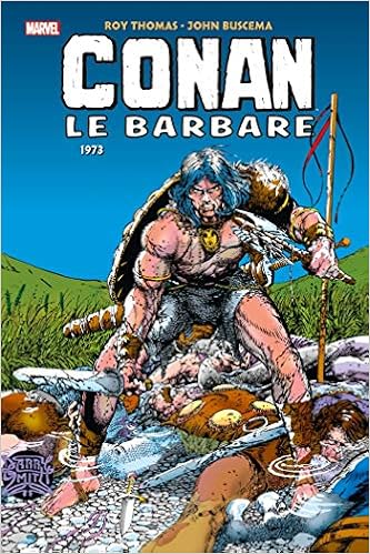 Amazon Fr Conan Le Barbare L Integrale 1973 Thomas Roy Buscema John Livres