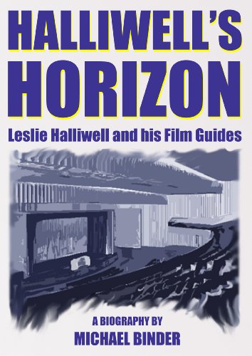 Halliwell's Horizon: Leslie Halliwell and his Film Guides