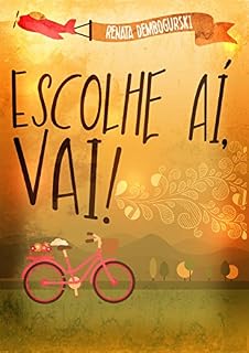 Livro Escolhe aí, vai!