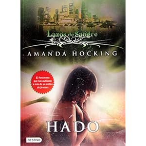 Hado. Lazos de sangre 2 (Lazos de Sangre / My Blood Approves) (Spanish Edition)