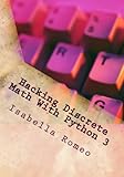Hacking Discrete Math With Python 3 by Isabella Romeo