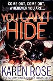 You Can't Hide by Karen Rose front cover